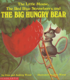 The Little Mouse The Red Ripe Strawberry & The Big Hungry Bear book cover