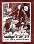 Pass the Quill, I'll Write a Draft A Story of Thomas Jefferson cover