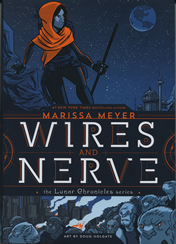 Wires and Nerves the Lunar Chronicles series
